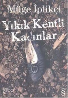 Yıkık Kentli Kadınlar