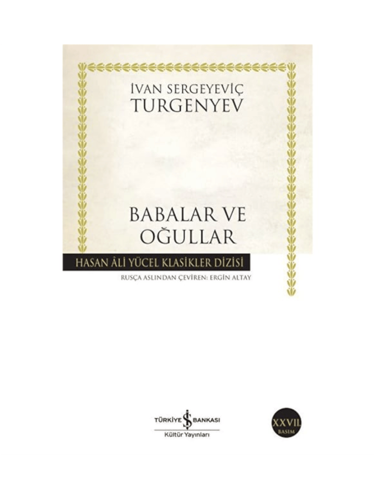 BABALAR VE OĞULLAR / İŞ BANKASI