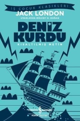 Deniz Kurdu Jack London  İş Bankası Kültür Yayınları