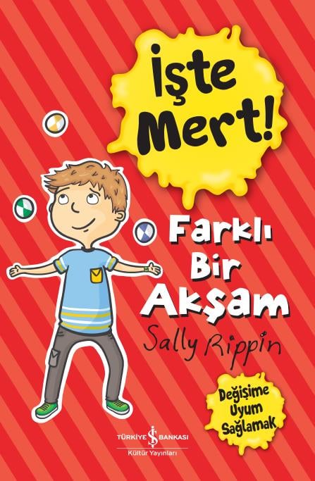 İşte Mert! – Farklı Bir Akşam – Değişime Uyum Sağlamak  Sally Rippin İş Bankası Kültür Yayınları