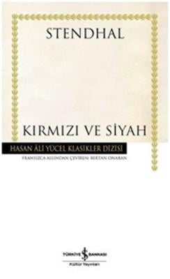 Kırmızı ve Siyah - Hasan Ali Yücel Klasikleri Henri Beyle Stendhal İş Bankası Kültür Yayınları