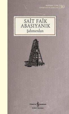 Şahmerdan Sait Faik Abasıyanık İş Bankası Kültür Yayınları