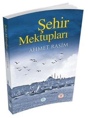 Şehir Mektupları Ahmet Rasim Mavi Çatı Yayınları