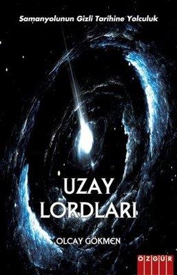 Uzay Lordları Olcay Gökmen Özgür Yayınları