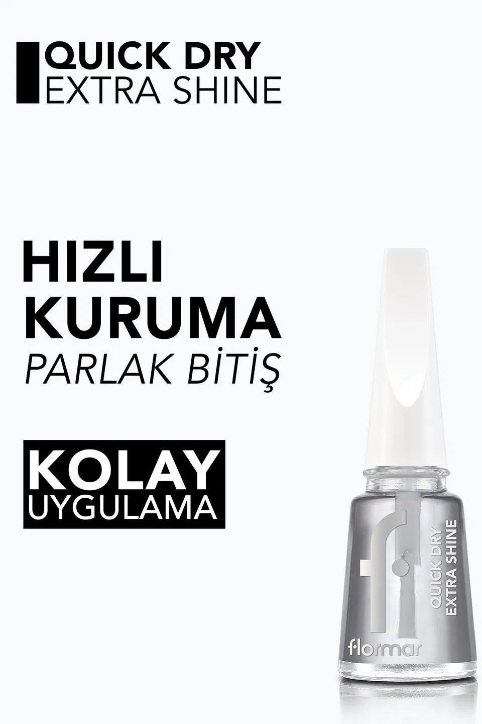 Flormar Quıck Dry Extra Shıne
