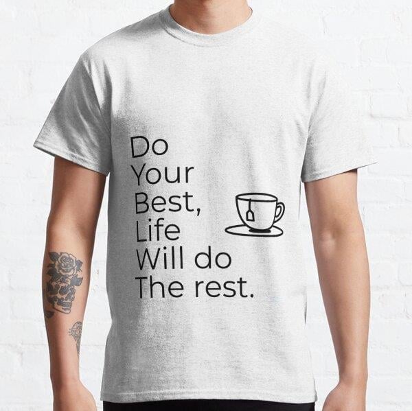 do-your-best-life-will-do-the-rest-09509a.jpg