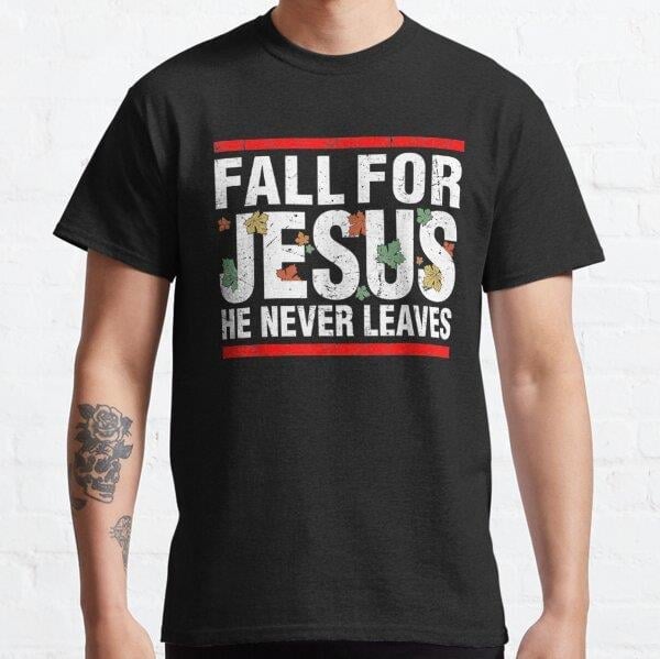 fall-for-jesus-he-never-leaves-men-or---45a2-.jpg