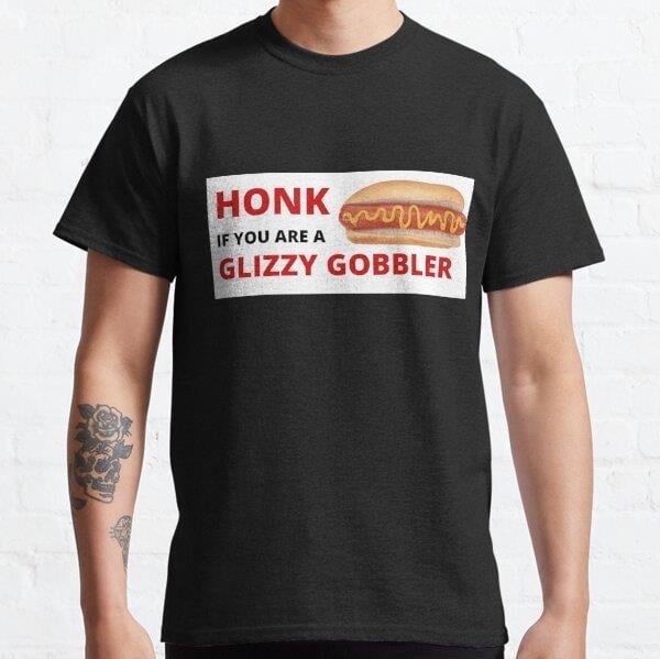 honk-if-you-are-a-glizzy-gobbler-tasar-d3-4d9.jpg