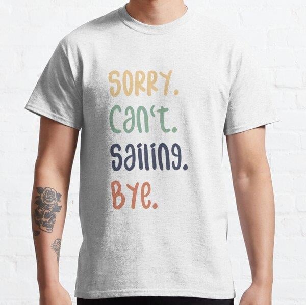 sorry-cant-sailing-bye-funny-sailing-l-74-4b9.jpg