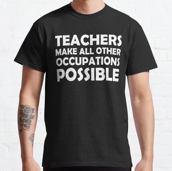 teachers-make-all-other-occupations-me-54dbbf.jpg