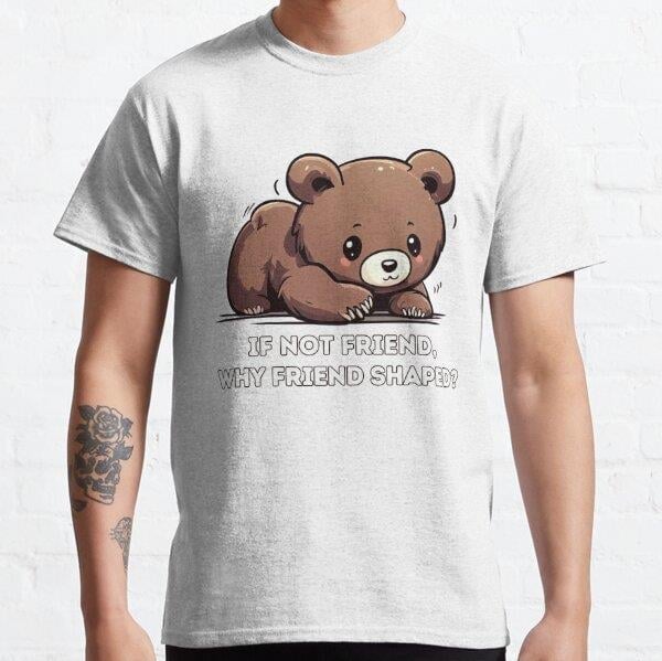 unisex-if-not-friend-why-friend-shaped-f90-be.jpg