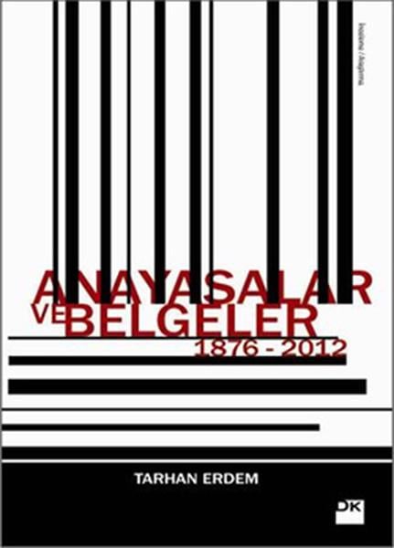 Anayasalar ve Belgeler 1876-2012