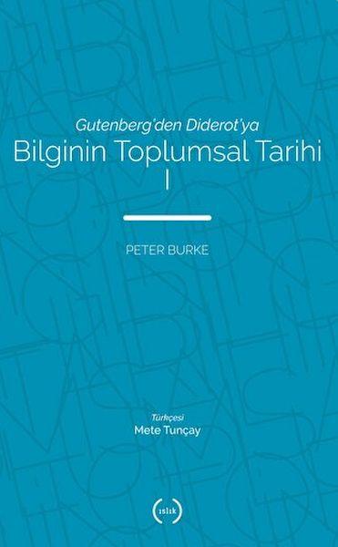 Bilginin Toplumsal Tarihi 1