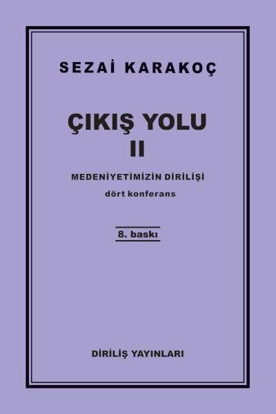 Çıkış Yolu 2 - Medeniyetimizin Dirilişi