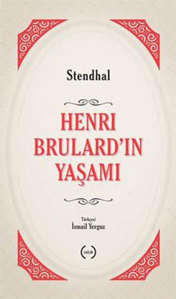 Henri Brulard'ın Yaşamı