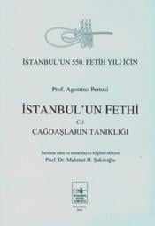 İstanbul'un Fethi 3  İstanbul'un Fethine Dair Neşredilmemiş ve Az Bilinen Metinler