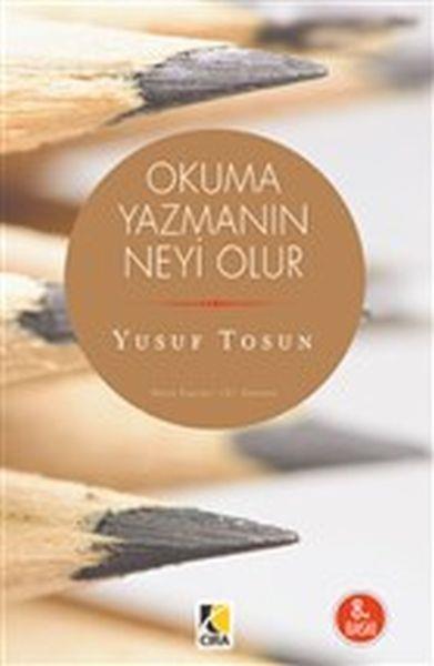 Okuma Yazmanın Neyi Olur