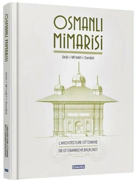 Osmanlı Mimarisi  Usul-i Mi'mari-i Osmani