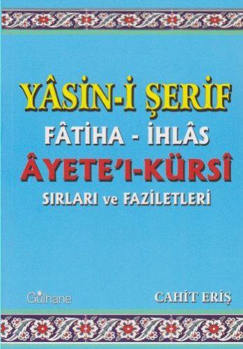 Yasin-i Şerif Fatiha-İhlas Ayete'l-Kürsi Sırları ve Faziletleri
