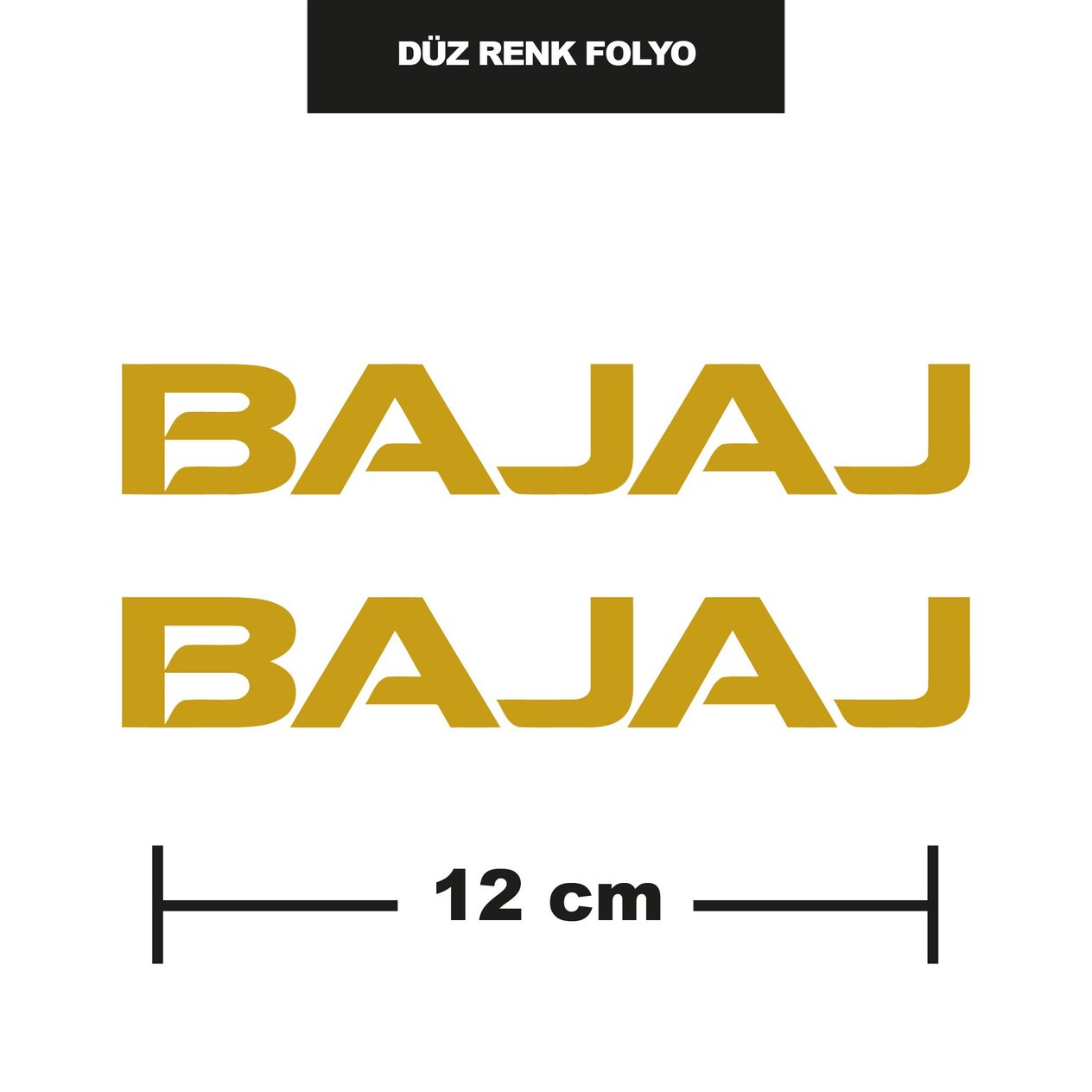 DÜZ RENK GOLD BAJAJ İKİLİ STİCKER 12CM
