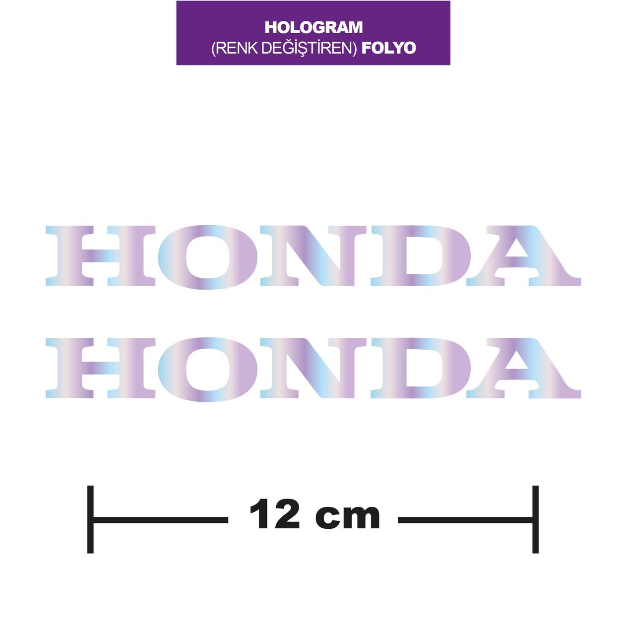 HOLOGRAM RENK DEĞİŞTİREN FOLYO HONDA İKİLİ STİCKER 12CM