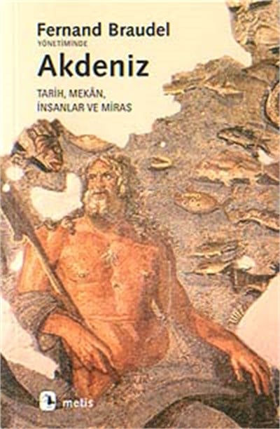Akdeniz, Tarih, Mekan, İnsanlar ve Miras