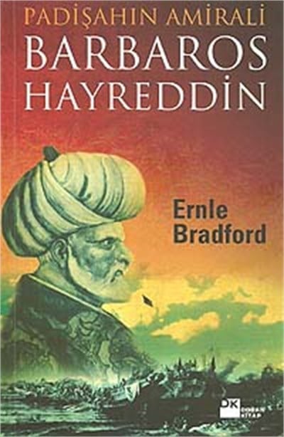 Barbaros Hayreddin, Padişahın Amirali