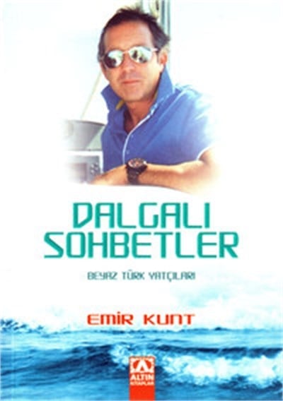 Beyaz Türk Yatçıları (Dalgalı Sohbetler)