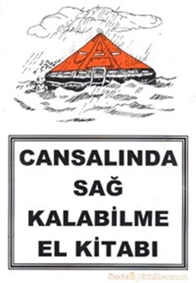 Cansalında Sağ Kalabilme El Kitabı - Liferaft Survival Manual