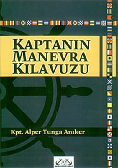 Kaptanın Manevra Kılavuzu