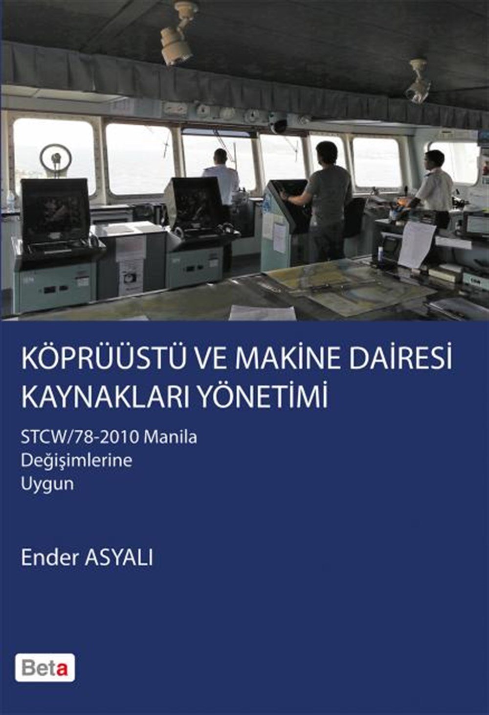 Köprüüstü ve Makine Dairesi Kaynakları Yönetimi