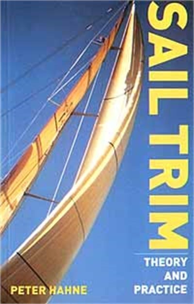 Sail Trim: Theory and Practice