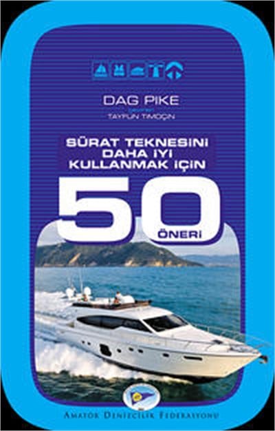 Sürat Teknesini Daha İyi Kullanmak İçin 50 Öneri