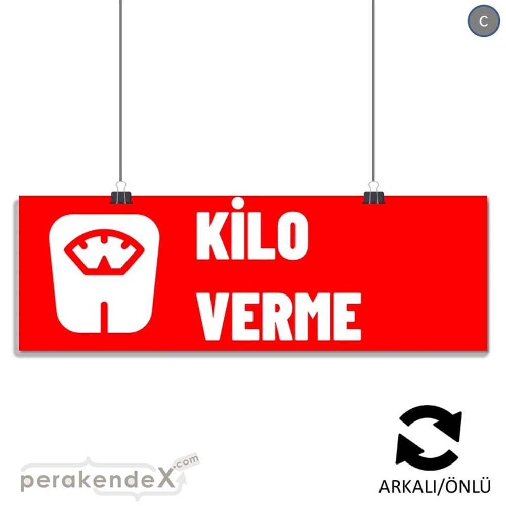 Kilo Verme Ürünleri Yazısı SERT PLASTİK POSTER,  AFİŞ (BANNER) -dikdörtgen,çift yön baskısert plastik poster,  afiş