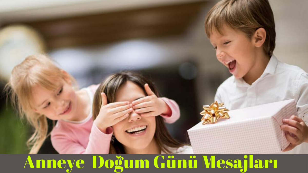 doğum günü mesajları, Anneye Doğum Günü Mesajları