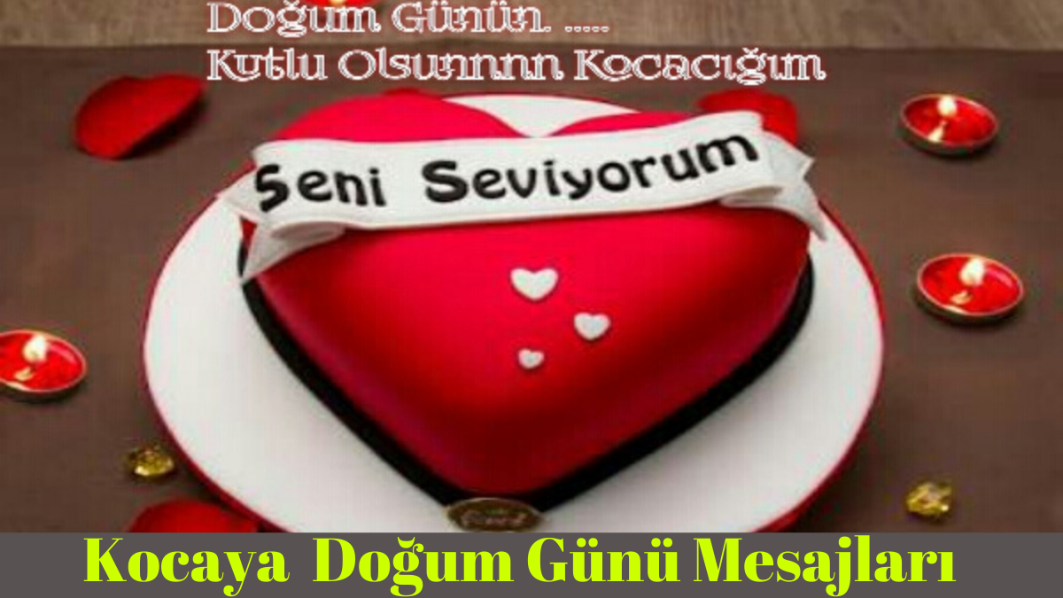 doğum günü mesajları, Kocaya Doğum Günü Mesajları