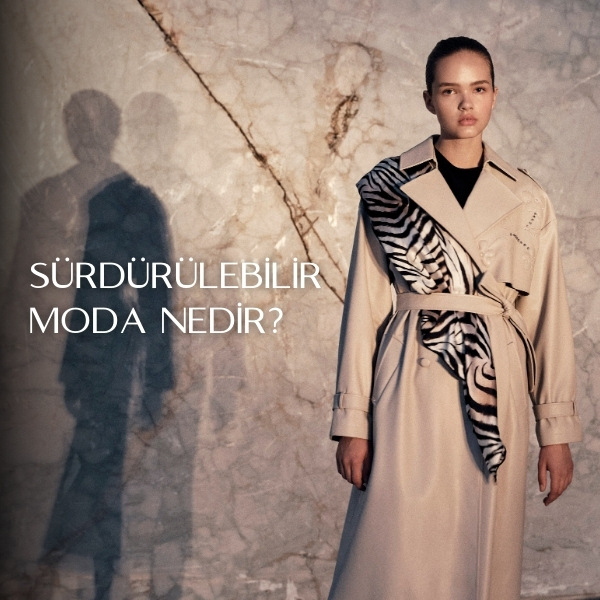 Sürdürülebilir Moda Nedir?