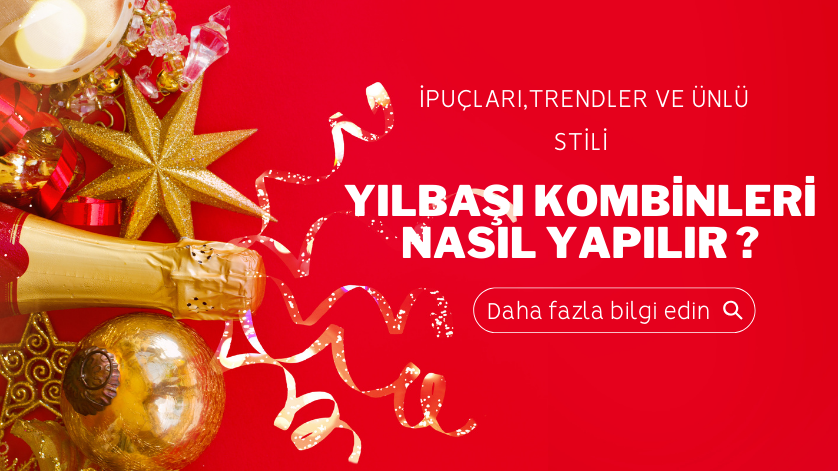 Yılbaşı Kombinleri Nasıl Olmalıdır?