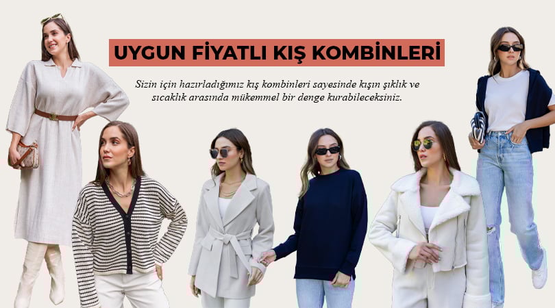 Uygun Fiyatlı Kış Kombinleri İçin Öneriler