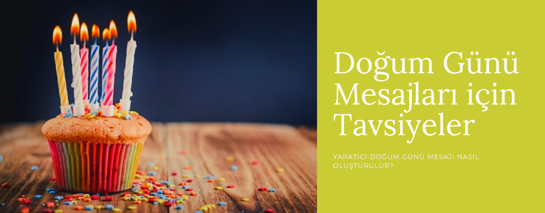 Doğum Günü Mesajları için Tavsiyeler
