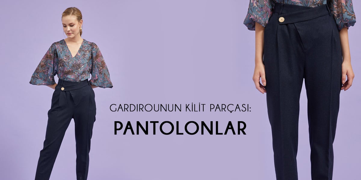 Kadın Pantolon Türleri Nelerdir?