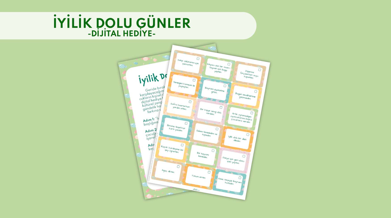 İyilik Dolu Günler -Dijital Hediye-