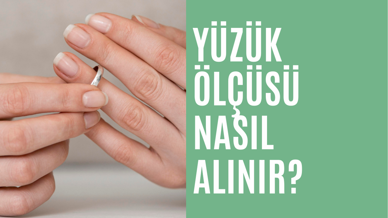 Yüzük Ölçüsü Nasıl Alınır?