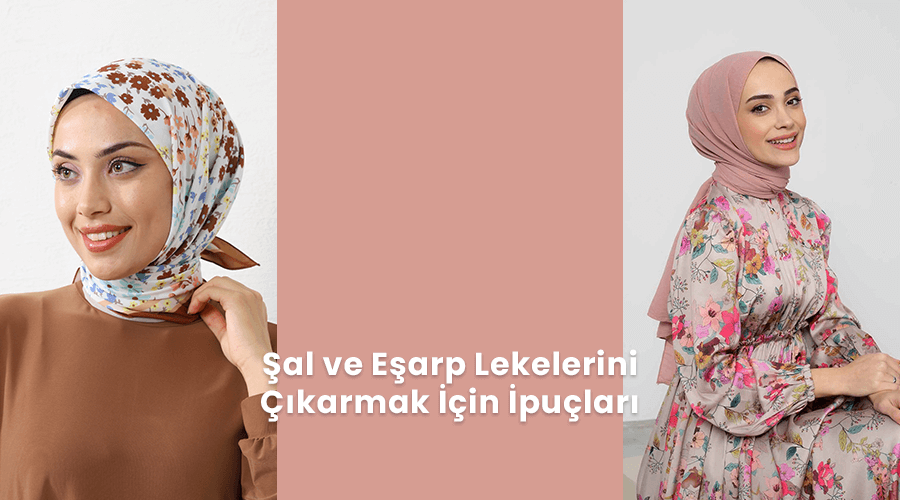 Şal ve Eşarp Lekelerini Çıkarmak için İpuçları