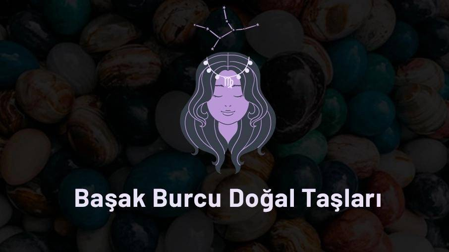 Başak Burcunun Taşı