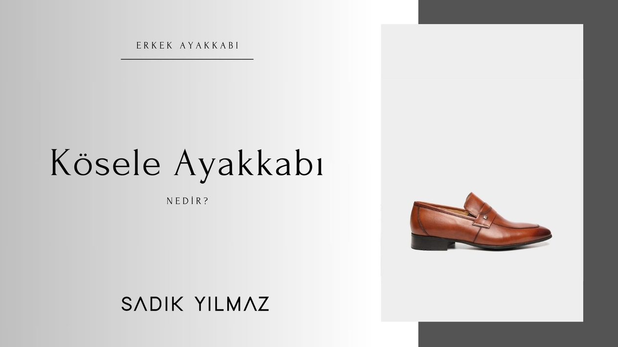 kösele ayakkabı nedir