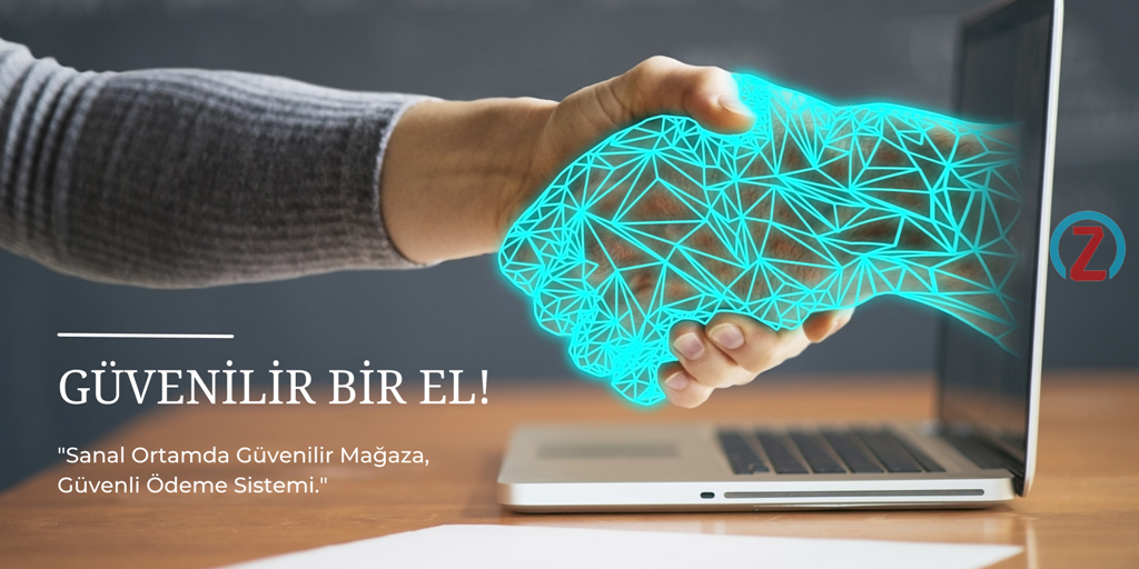 Güvenilir Bir El, Sanal ortamda güvenilir mağaza, güvenli ödeme sistemi