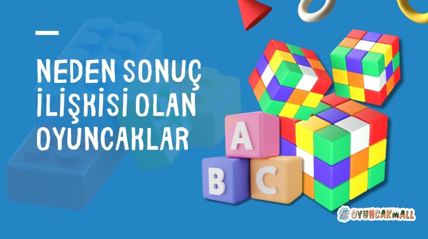 Neden Sonuç İlişkisi Olan Oyuncaklar