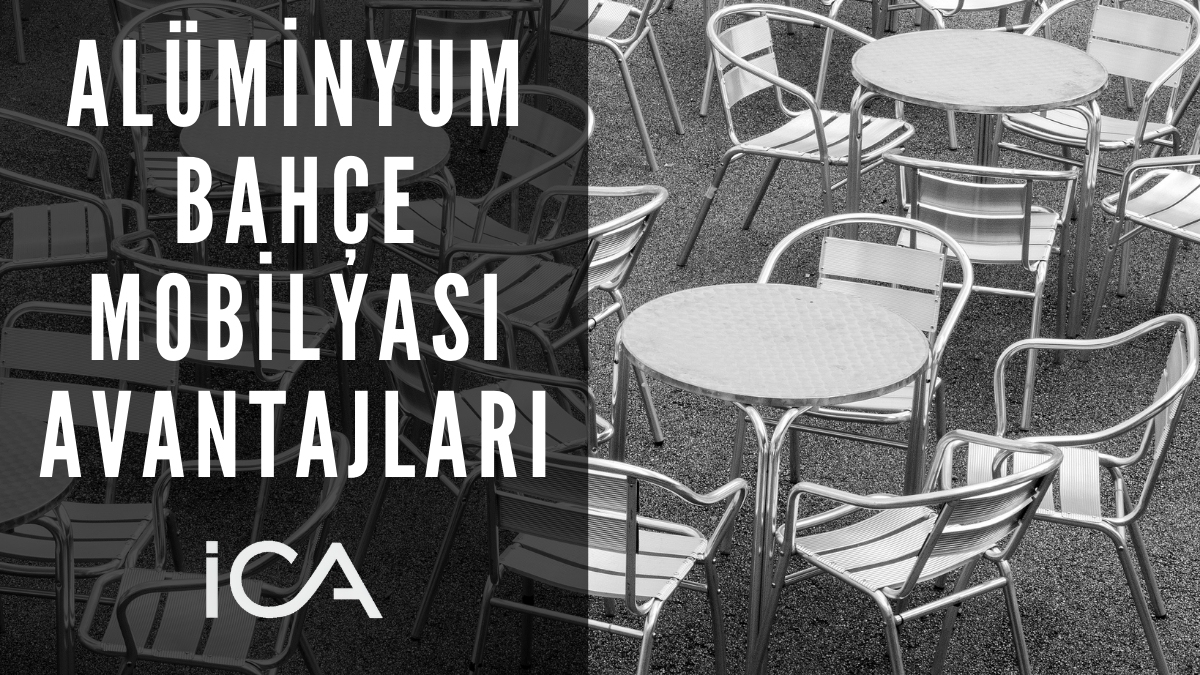 alüminyum bahçe mobilyası avantajları