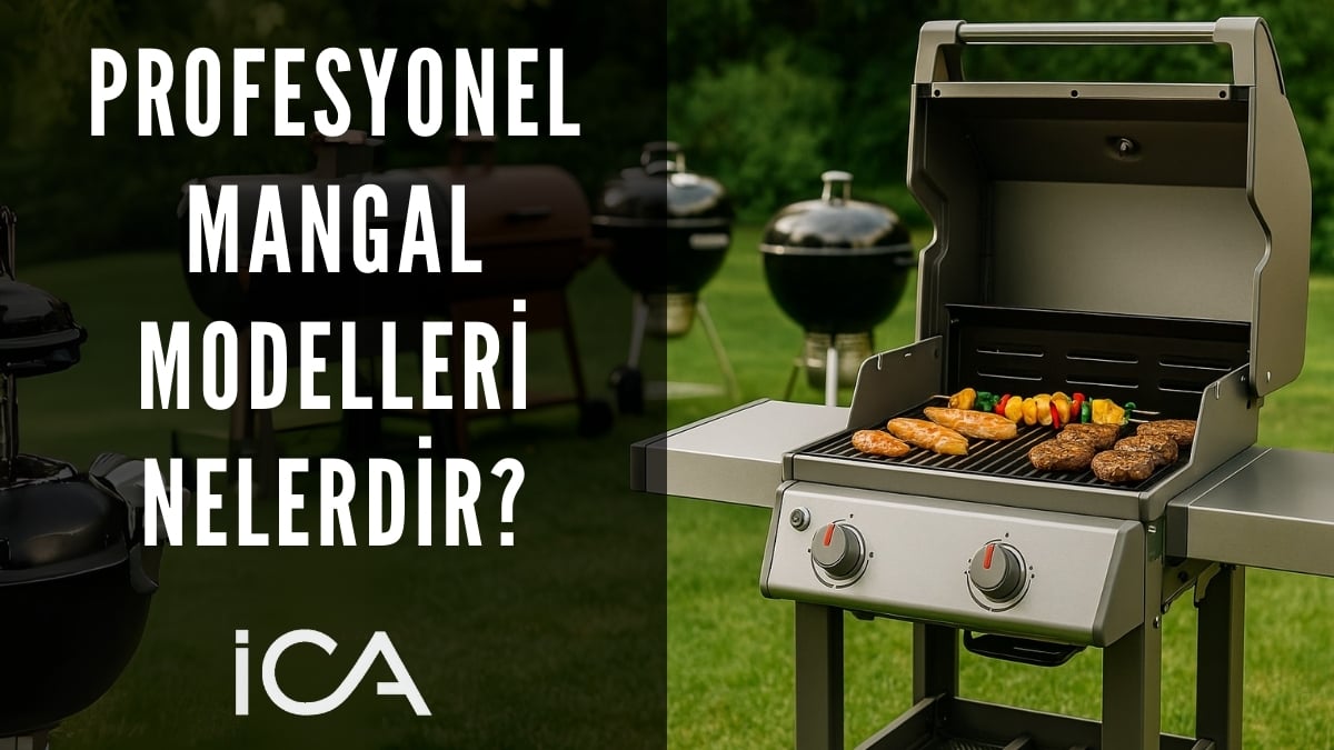 Profesyonel Mangal Modelleri Nelerdir
